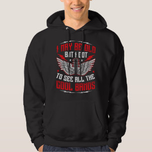 Ich mag alt sein, aber ich habe alle coolen Bands Hoodie