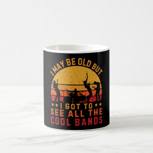 Ich mag alt sein, aber ich habe alle coolen Bands  Kaffeetasse