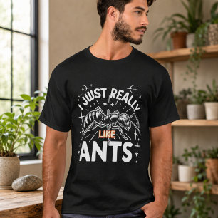 Ich mag Ameisen für Liebhaber einfach wirklich seh T-Shirt