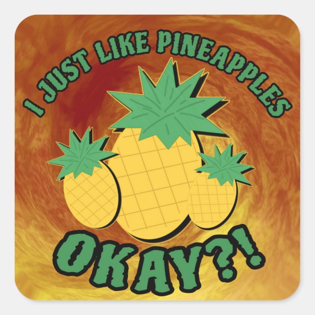 Ich mag Ananas einfach... Quadratischer Aufkleber (Vorderseite)