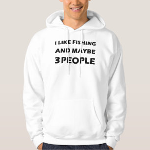Ich mag Angeln und vielleicht 3 Leute, Funny Fishe Hoodie