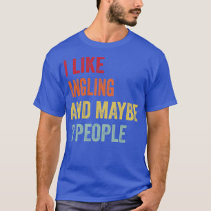 Ich mag Anglen vielleicht 3 Leute T-Shirt