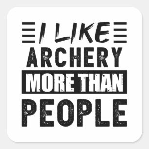 Ich mag Archery mehr als People Funny Quadratischer Aufkleber