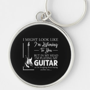 Ich mag aussehen, als höre ich dir Musik-Gitarre Schlüsselanhänger