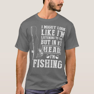 Ich mag aussehen, als höre ich dir zu, aber in mei T-Shirt