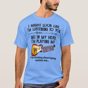 Ich mag aussehen, als höre ich dir zu, aber in mei T-Shirt