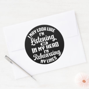 Ich mag aussehen, als höre ich zu, aber in meinem runder aufkleber