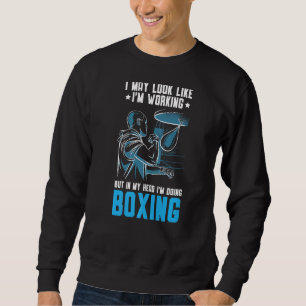 Ich mag aussehen, als ob ich arbeite, aber in mein sweatshirt