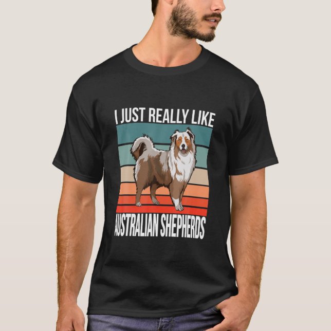 Ich mag australische Shepherds Aussie Dog wirklich T-Shirt (Vorderseite)