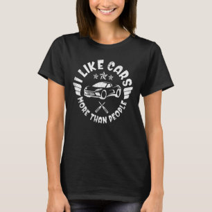 Ich mag Autos mehr als Leute lustige Sarcasm Zitat T-Shirt