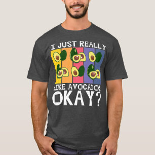Ich mag Avocados, Okay, Guacamole, Aguac T-Shirt