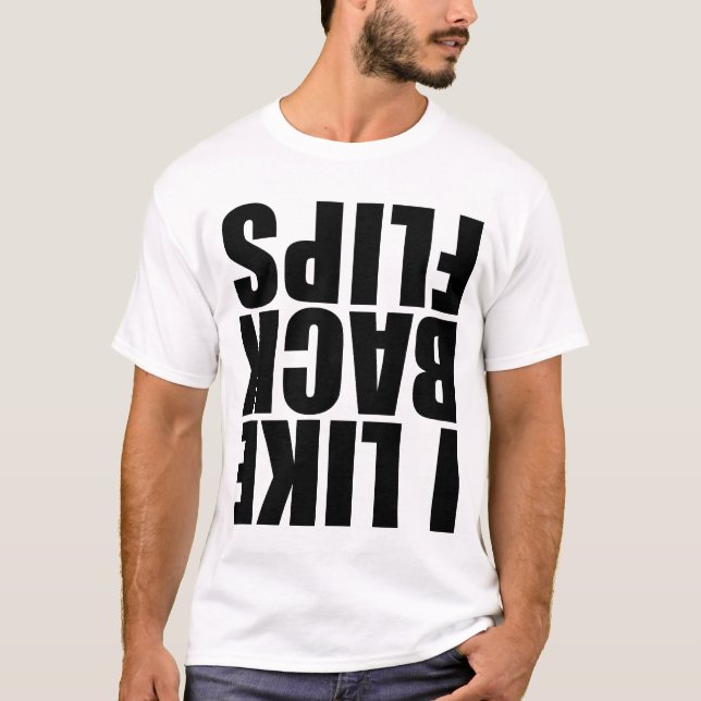 Ich mag backflips T-Shirt (Vorderseite)