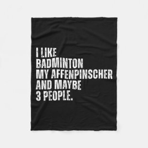 Ich mag Badminton Liebhaber Affenpinscher Hundebes Fleecedecke