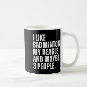 Ich mag Badminton Liebhaber Beagle Hundebesitzer L Kaffeetasse