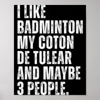 Ich mag Badminton Liebhaber Coton de Tulear Hundeb
