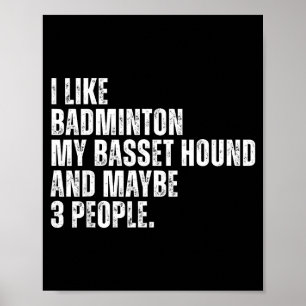 Ich mag Badminton Liebhaber Wette Hound Hund Besit Poster