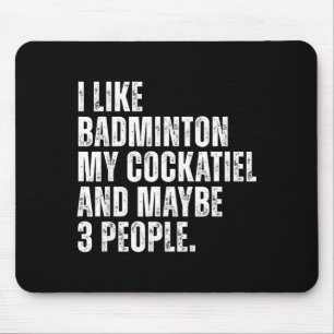 Ich mag Badminton Mein Atiel Papagei Lustiger Voge Mousepad