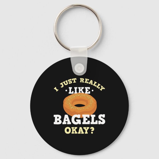 Ich mag Bagels Funny Zitat Schlüsselanhänger einfa (Vorderseite)