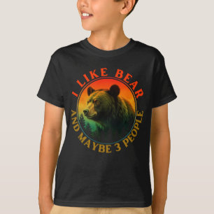 Ich mag Bären und vielleicht 3 Leute T-Shirt