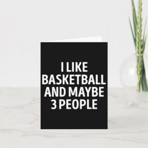 Ich mag Basketball und vielleicht 3 Leute lustige  Karte