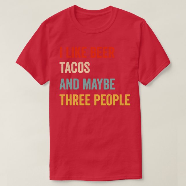 Ich mag Beer Tacos T-Shirt (Design vorne)