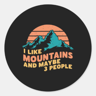 Ich mag Berge und vielleicht 3 Leute beim Wandern Runder Aufkleber