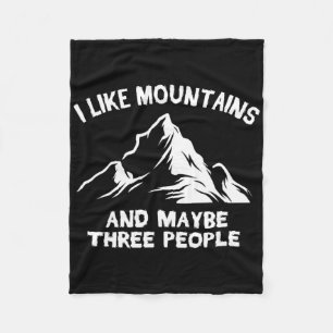 Ich mag Berge und vielleicht drei Leute Lustiges C Fleecedecke