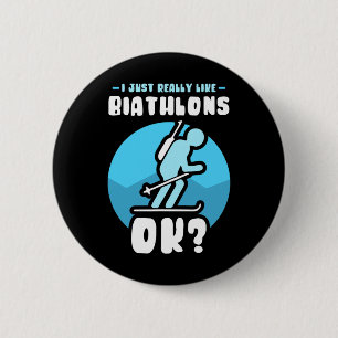 Ich mag Biathlons Ok Biathlete Sports B Button