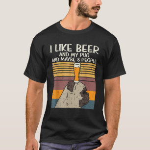 Ich mag Bier Mops 3 Leute Funny Animal Pet Drin T-Shirt