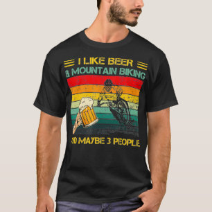 Ich mag Bier trinken und Mountainbiken und viellei T-Shirt
