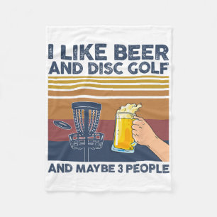 Ich mag Bier und Disc Golf und vielleicht 3 Leute  Fleecedecke