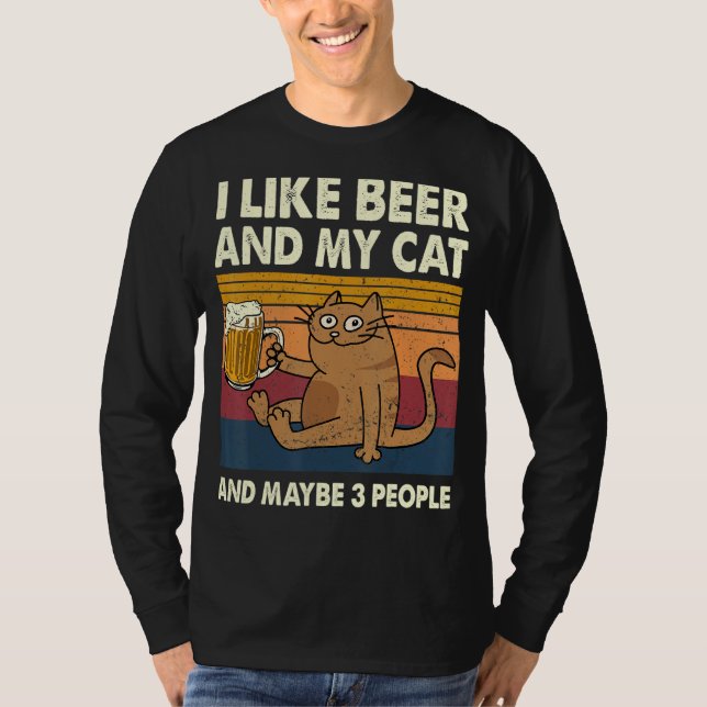 Ich mag Bier und meine Katze und vielleicht 3 Leut T-Shirt (Vorderseite)