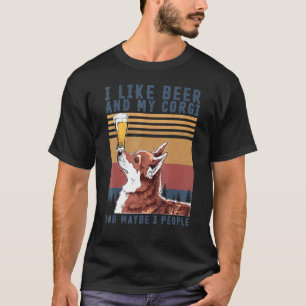 Ich mag Bier und meinen Corgi und vielleicht 3 Leu T-Shirt