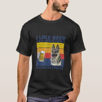 Ich mag Bier und meinen deutschen Schäferhund und