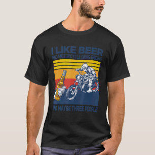 Ich mag Bier und Motorräder Drag Racing und vielle T-Shirt
