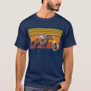 Ich mag Bier und Pferderennen und vielleicht 3 Leu T-Shirt
