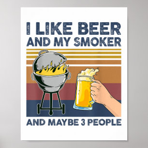 Ich mag Biere und mein Raucher und vielleicht 3 Le Poster