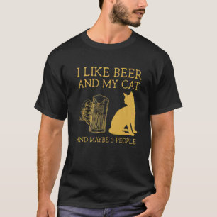 Ich mag Biere und meine Katze und vielleicht 3 Leu T-Shirt
