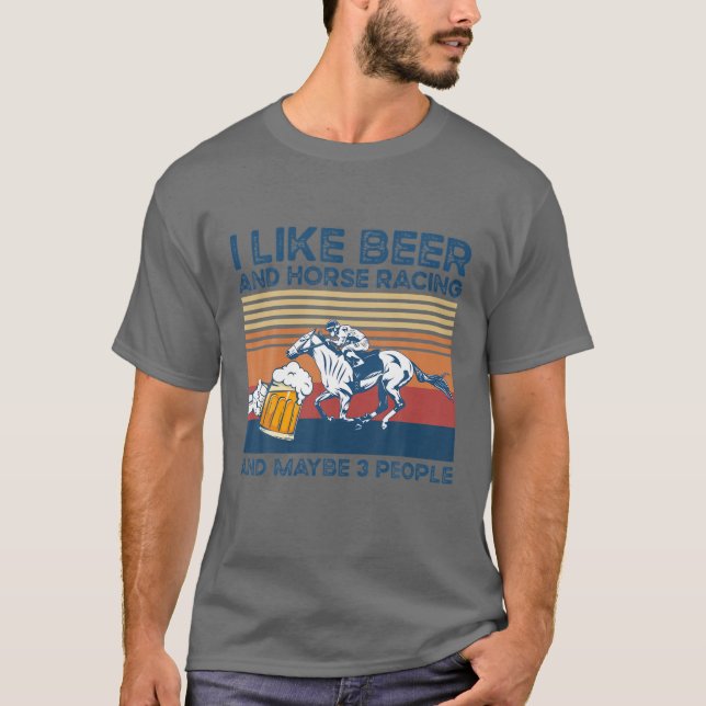 Ich mag Biere und Pferde Rennen und vielleicht 3 L T-Shirt (Vorderseite)