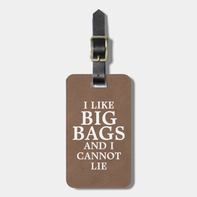 Ich mag Big Bags und ich kann Imitate nicht lehnen Gepäckanhänger (Vorderseite vertikal)
