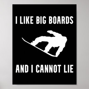 Ich mag Big Boards Funny Snowboard Snowboarden Sno Poster