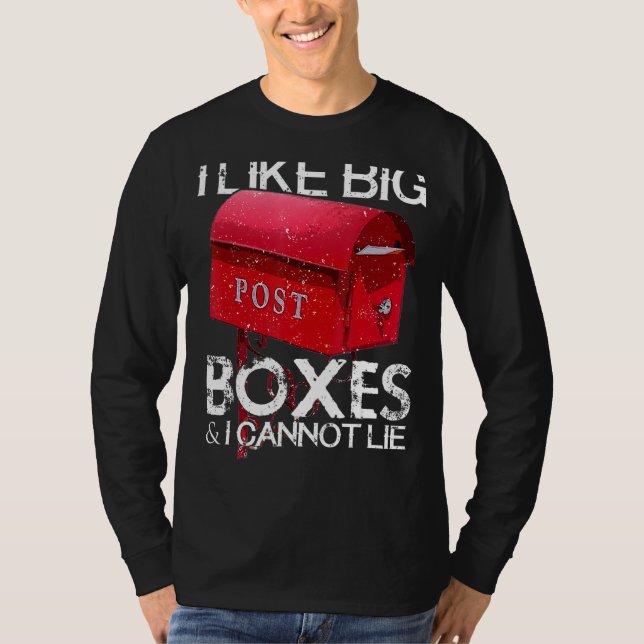 Ich mag Big Boxes Postarbeiter Mailman Postman Mai T-Shirt (Vorderseite)