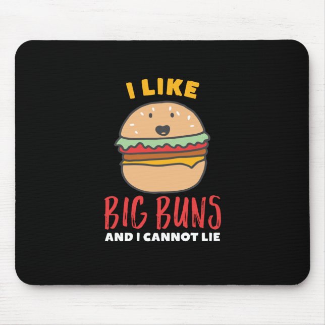 Ich mag Big Buns Funny Burger und Fast Food Puns Mousepad (Vorne)