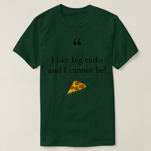 Ich mag Big Carbon und ich kann keine lustige Pizz T-Shirt (Design vorne)