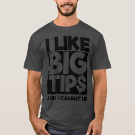 Ich mag Big Tips Shirt