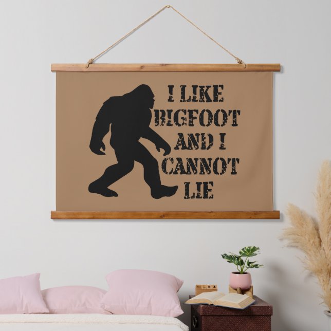 Ich mag Bigfoot und ich kann nicht leben Wandteppich Mit Holzrahmen (Schlafzimmer)