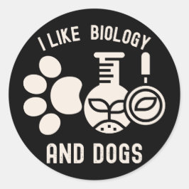 Ich mag Biologie und Hunde, Biologie-Student Runder Aufkleber
