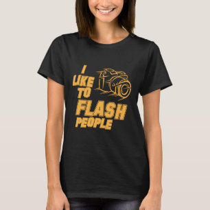 Ich mag Blitz Menschen Fotografen Fotografie hu T-Shirt