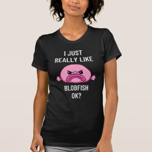 Ich mag Blobfish Marine Biologe T-Shirt