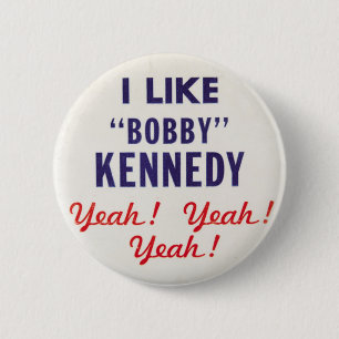 Ich mag Bobby Kennedy Yeah Yeah Yeah Button